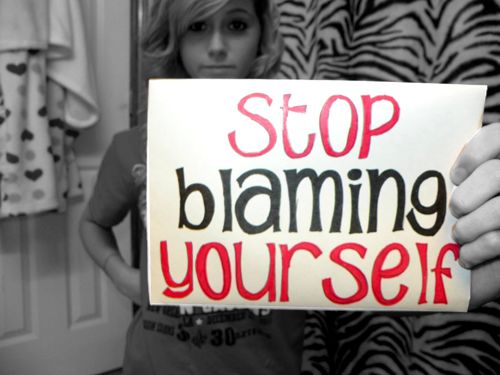 stop blaming yourself