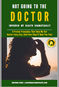 Not going to the doctor improved my health